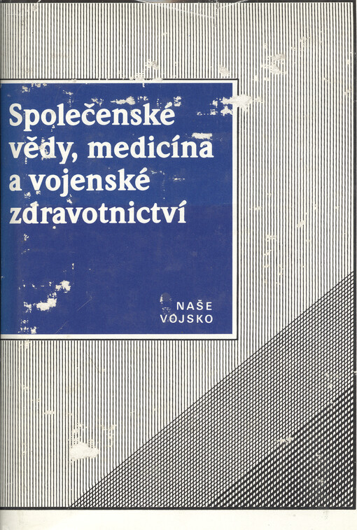 Společenské vědy, medicína a vojenské zdravotnictví