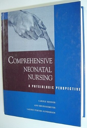 Comprehensive Neonatal Nursing: A Physiologic Perspective