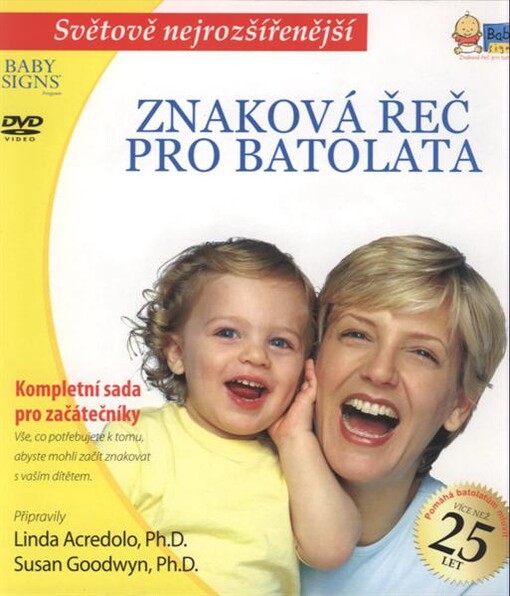 Znaková řeč pro batolata :kompletní sada pro začátečníky : Baby Signs program