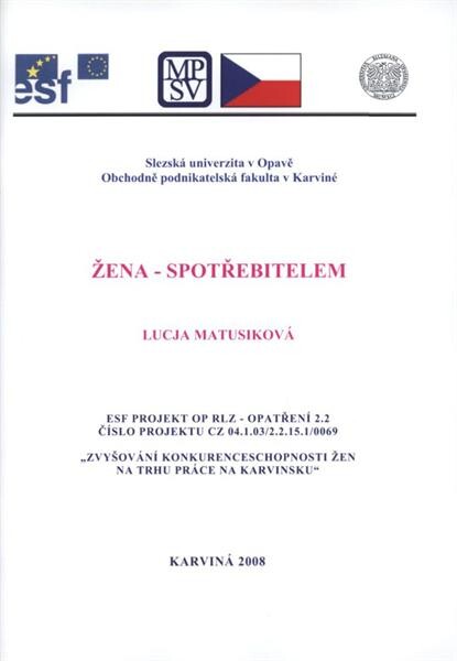 Žena - spotřebitelem : [studijní materiál]
