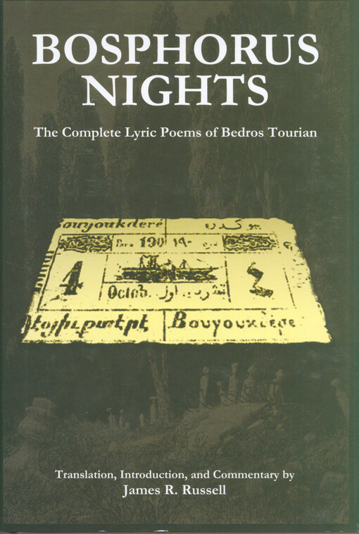 Bosphorus nights : the complete lyric poems of Bedros Tourian