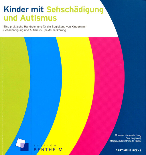 Kinder mit Sehschädigung und Autismus : eine praktische Handreichung für die Begleitung von Kindern mit Sehschädigung und Autismus-Spektrum-Störung