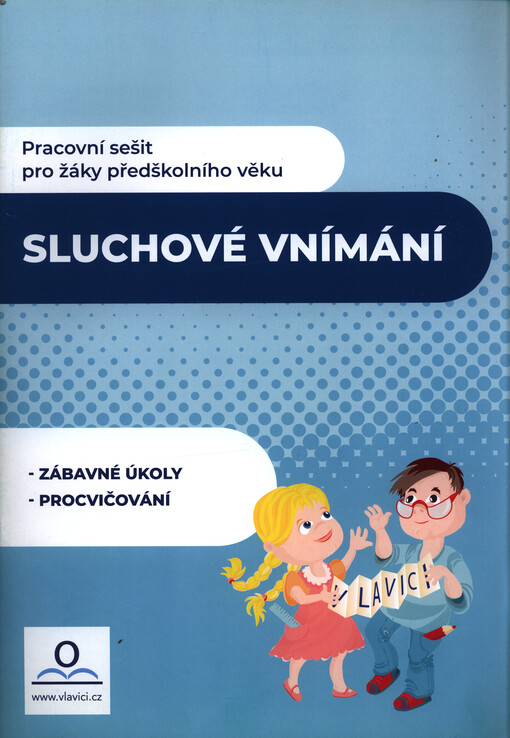Sluchové vnímání : pracovní sešit pro žáky předškolního věku