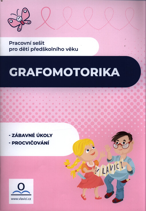 Grafomotorika : pracovní sešit pro děti předškolního věku