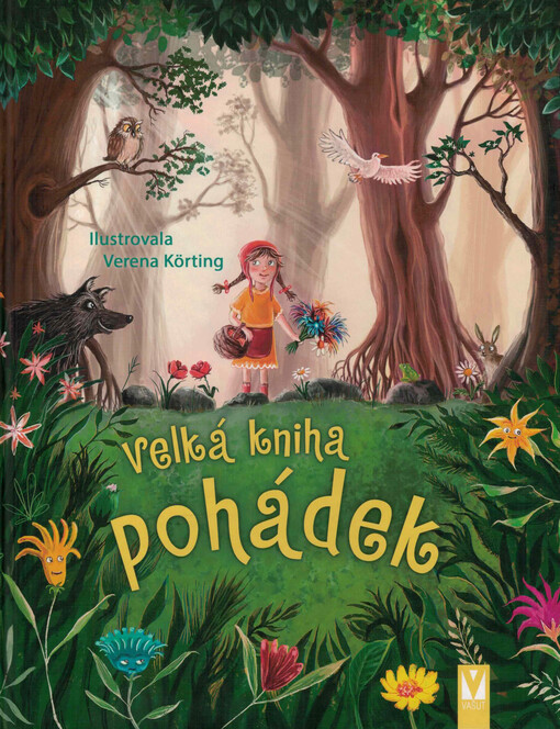Velká kniha pohádek / ilustrovala Verena Körting ; překlad Alice Kavinová