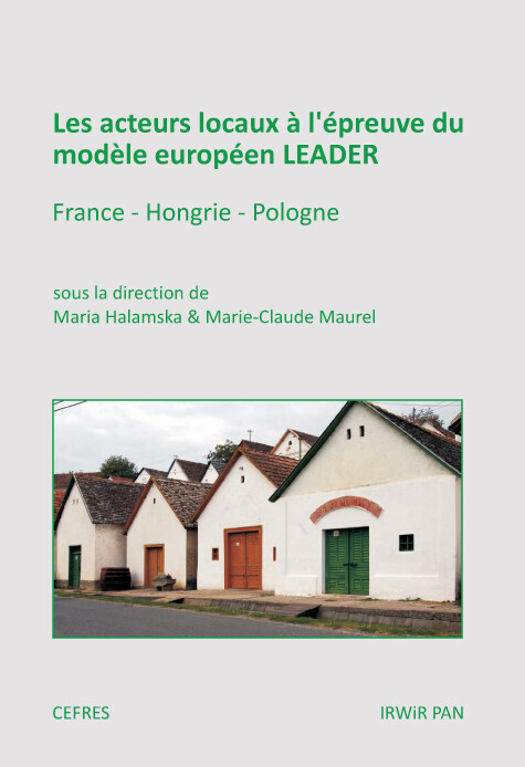 acteurs locaux à l'épreuve du modèle européen LEADER: France - Hongrie - Pologne