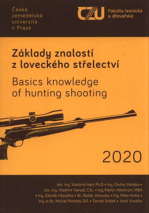 Základy znalostí z loveckého střelectví = Basics knowledge of hunting shooting