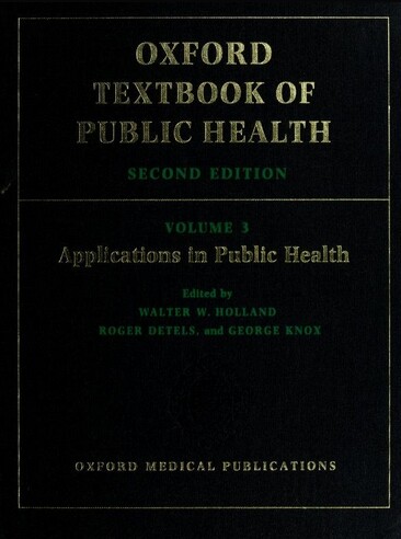 Oxford textbook of public health. Vol.1, Influences of public health