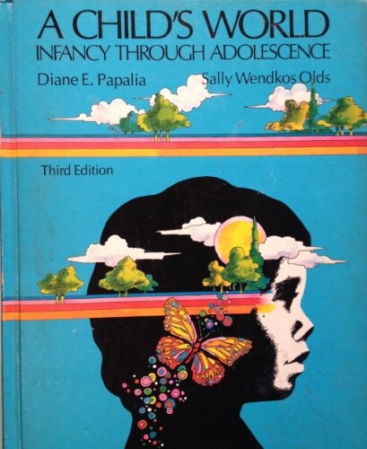 A child's world : infancy through adolescence