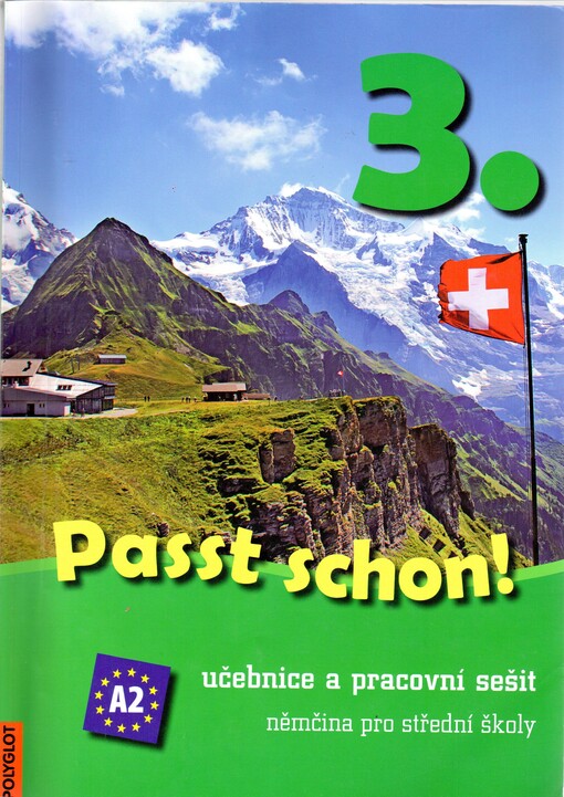 Passt schon!. 3., Učebnice a pracovní sešit : němčina pro střední školy