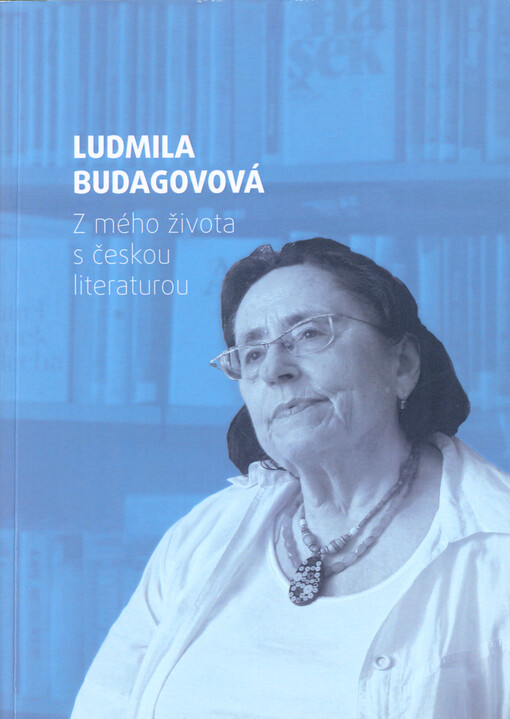 Z mého života s českou literaturou : výbor z česky publikovaných prací