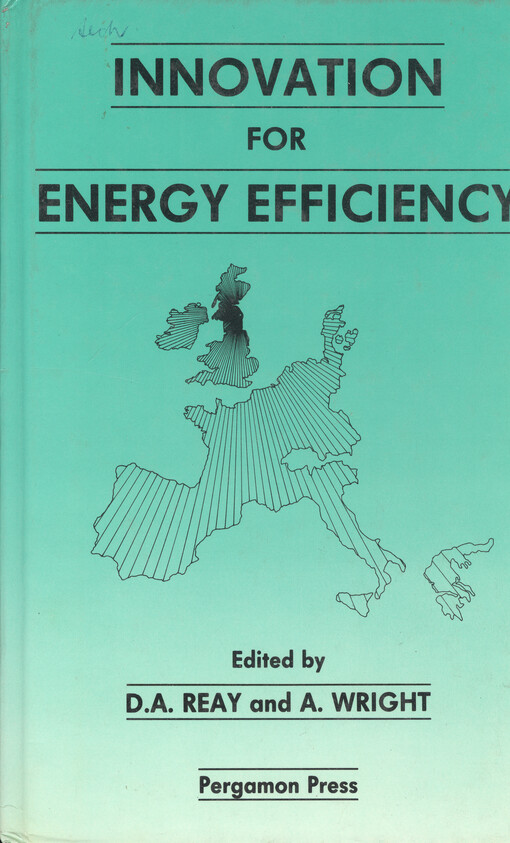 Innovation for energy efficiency : proceedings of the European conference, Newcastle upon Tyne, UK, 15-17 September 1987