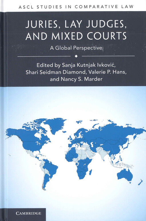 Juries, lay judges, and mixed courts : a global perspective
