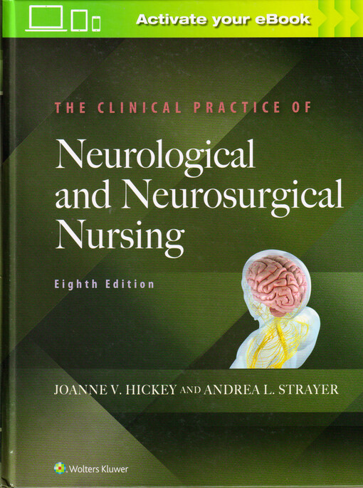 The clinical practice of neurological and neurosurgical nursing