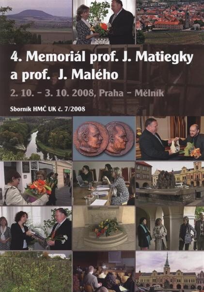 4. memoriál prof. J. Matiegky a prof. J. Malého : 2.10.-3.10.2008, Praha - Mělník