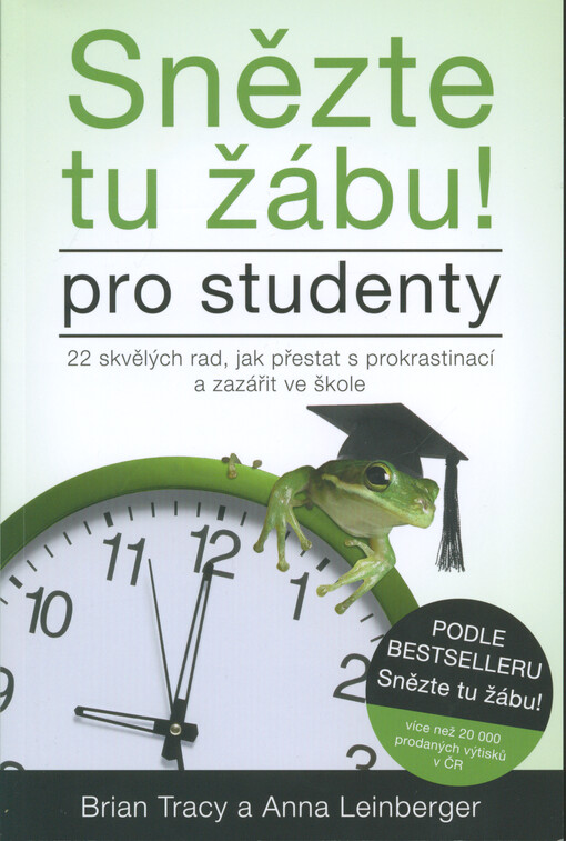 Snězte tu žábu! : pro studenty