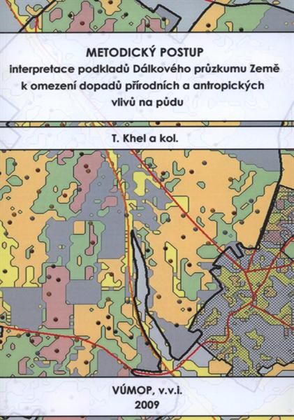 Metodický postup interpretace podkladů Dálkového průzkumu Země k omezení dopadů přírodních a antropických vlivů na půdu