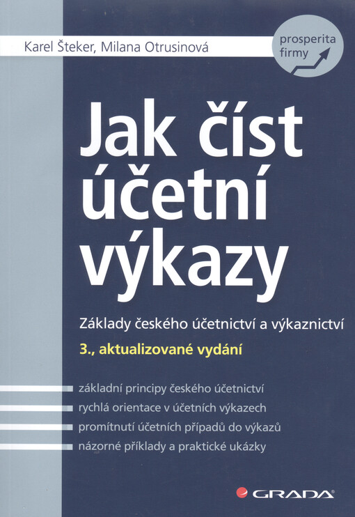 Jak číst účetní výkazy :základy českého účetnictví a výkaznictví, 3., aktualizované vydání