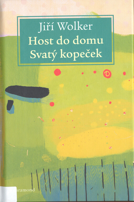 Host o domu ; Svatý kopeček
