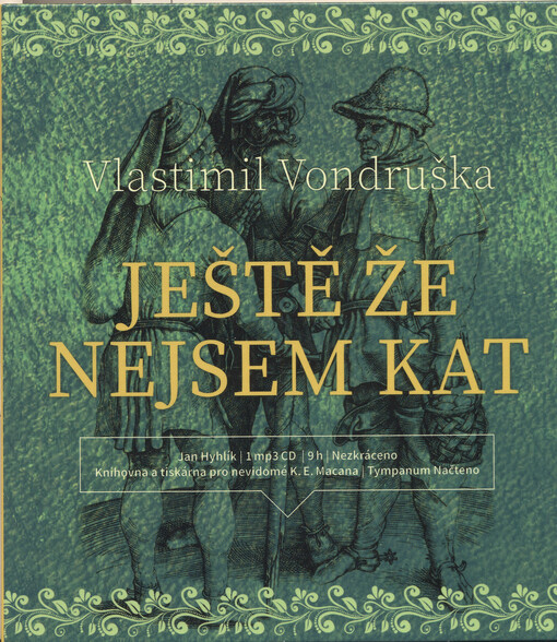 Ještě že nejsem kat