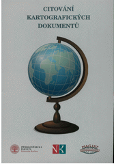 Citování kartografických dokumentů : chicagský styl a ISO 690  (odkaz v elektronickém katalogu)