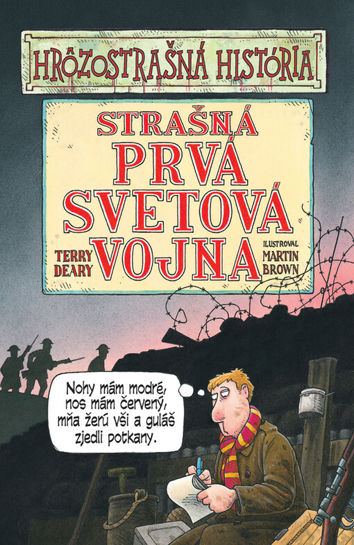 Strašná prvá svetová vojna - Hrôzostrašná história