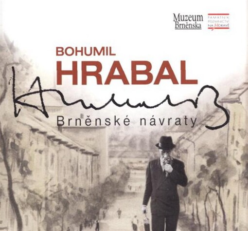 Bohumil Hrabal : brněnské návraty : [Rajhrad, březen-srpen 2009 : brožura k výstavě]