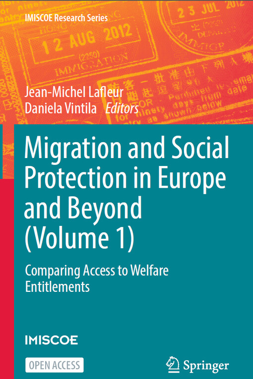 Migration and social protection in Europe and beyond. Volume 1, Comparing access to Welfare entitlements