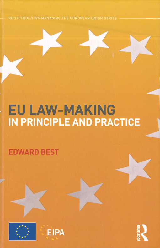 EU law-making in principle and practice