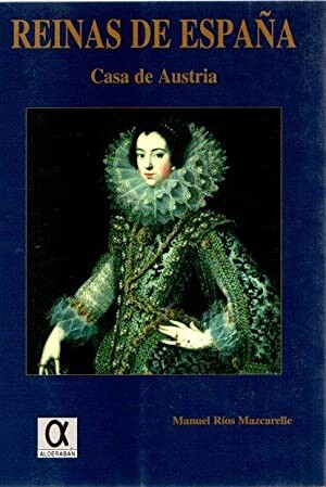 Reinas de Espana (Coleccion El legado de la historia) (Spanish Edition)