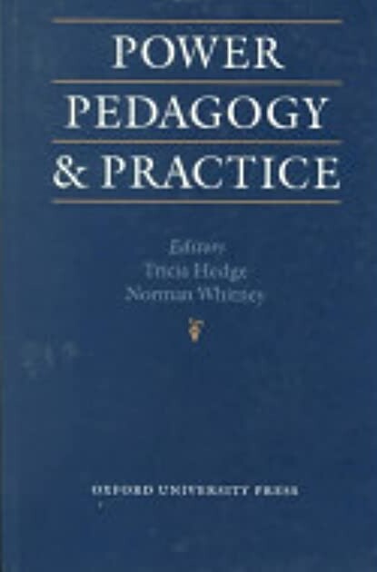 Power, Pedagogy, and Practice (Oxford Applied Linguistics)