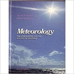 Meteorology : The Atmosphere and the Science of Weather