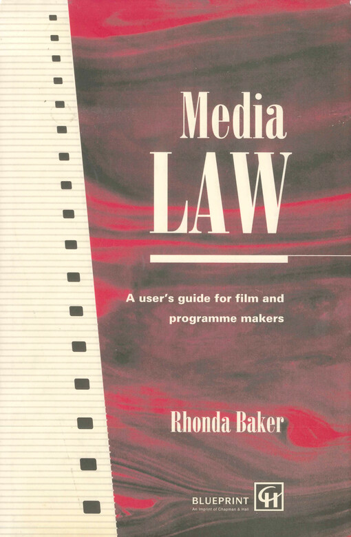 Media law : a user's guide for film and programme makers