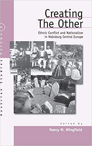 Creating the Other : ethnic conflict and nationalism in the Habsburg Central Europe