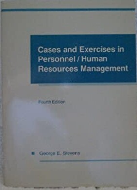 Cases and exercises in personnel/human resources management