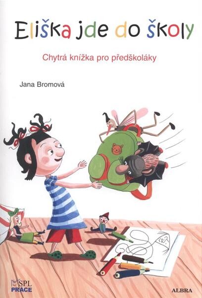 Eliška jde do školy : chytrá knížka pro předškoláky