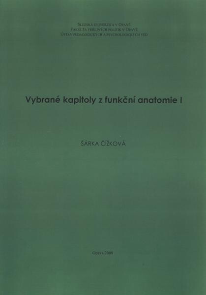 Vybrané kapitoly z funkční anatomie I