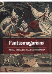 Fantasmagoriana  (odkaz v elektronickém katalogu)
