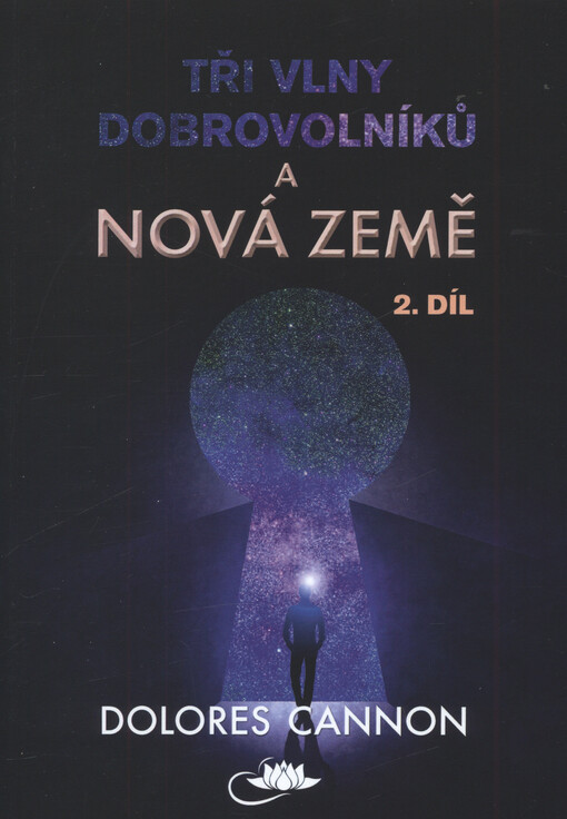 Tři vlny dobrovolníků a Nová Země