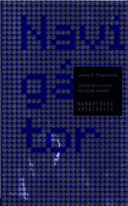 Navigátor : úvod do umění nových médií