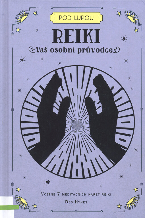 Reiki : váš osobní průvodce