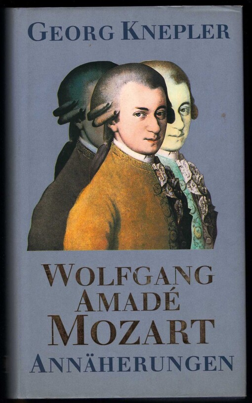 Wolfgang Amade Mozart: Annaherungen (German Edition)