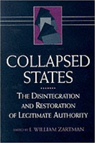 Collapsed States: The Disintegration and Restoration of Legitimate Authority (Sais African Studies Library)
