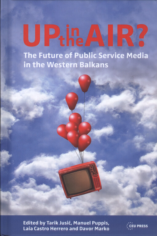 Up in the air? : the future of public service media in the Western Balkans