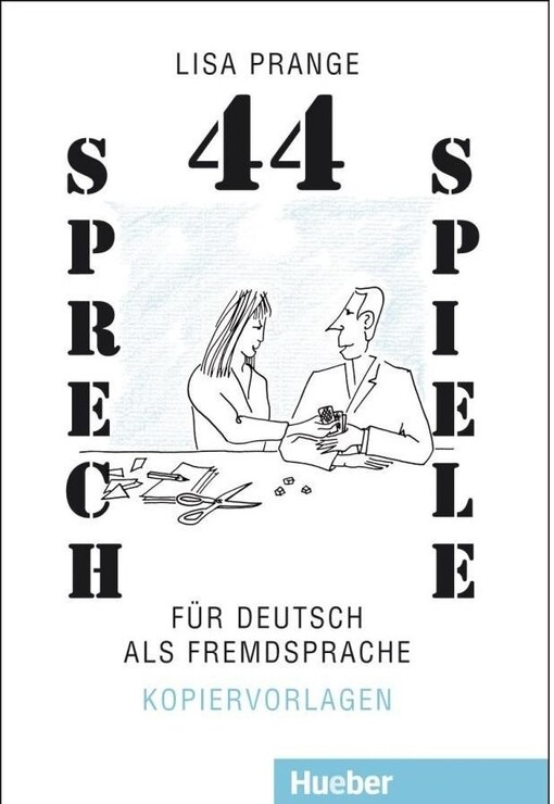 44 Sprechspiele für Deutsch als Fremdsprache