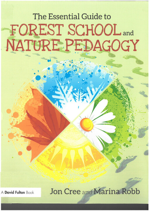 The essential guide to Forest School and nature pedagogy