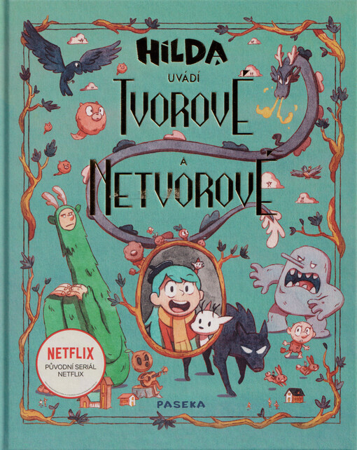 Hilda uvádí: Tvorové a netvorové