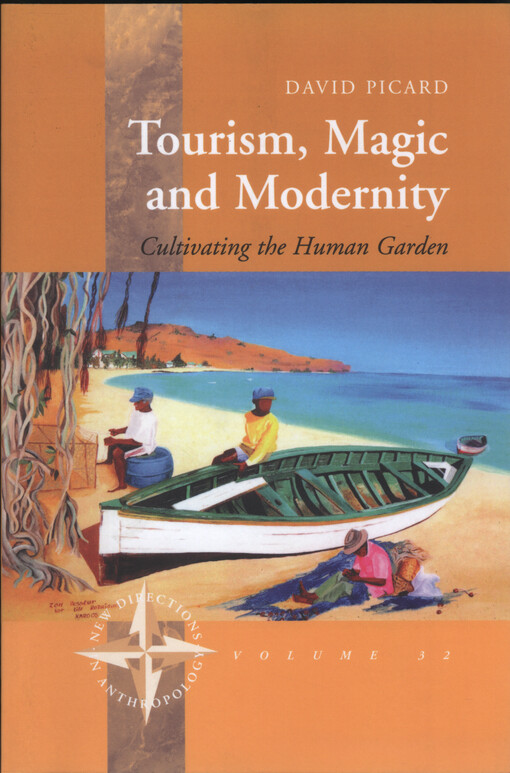 Tourism, magic and modernity : cultivating the human garden