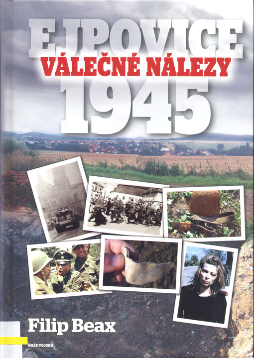 Válečné nálezy - Ejpovice 1945
