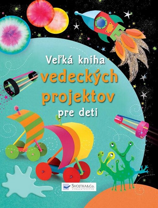 Veľká kniha vedeckých projektov pre deti